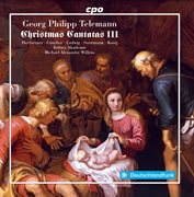 Telemann : Christmas Cantatas, Vol. 3 cover image