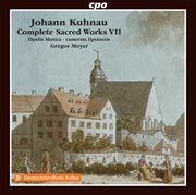 Kuhnau : Complete Sacred Works, Vol. 7 cover image