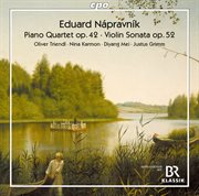 Nápravník : Piano Quartet In A Minor, Op. 42 & Violin Sonata In G Major, Op. 52 cover image