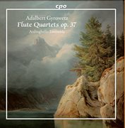 Gyrowetz : Flute Quartets, Op. 37 cover image