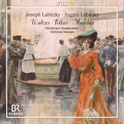 J. Labitzky & A. Labitzky : Waltzes, Polkas & Marches cover image