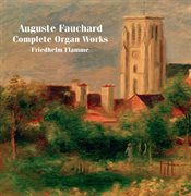 Fauchard : Complete Organ Works cover image