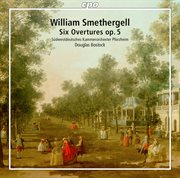 Smethergell : Overture In 8 Parts, Op. 5 Nos. 1-6 cover image