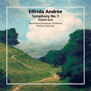 Elfrida Andrée: Symphony No. 1 · Fritiof-Svit cover image