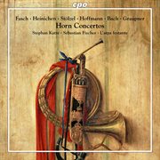 Fasch, Heinichen & Others : Horn Concertos cover image