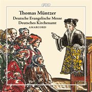 Thomas Müntzer: Deutsche Evangelische Messe & Deutsches Kirchenamt cover image