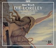 Bruch : Die Loreley cover image