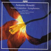 Rosetti : Violin Concertos / Symphonies cover image