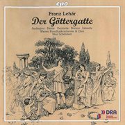 Lehár : Der Göttergatte cover image