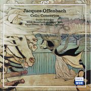 Offenbach : Cello Concertos cover image