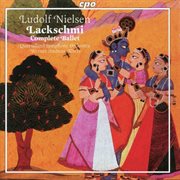 Ludolf Nielsen : Lackschmi, Op. 45 cover image