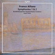 Alfano : symphonies nos. 1 and 2 cover image