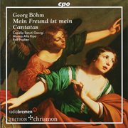 Böhm : Mein Freund Ist Mein Cantatas cover image