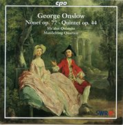 Onslow : Nonet In A Minor, Op. 77 & String Quintet No. 19 In C Minor, Op. 44 cover image