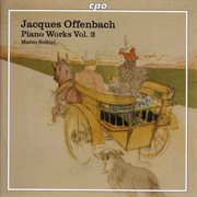 Offenbach, J. : Piano Music, Vol. 2 cover image