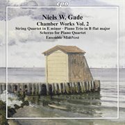 Gade : Chamber Works, Vol. 2 cover image