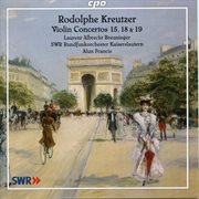 Kreutzer : Violin Concertos Nos. 15, 18 & 19 cover image
