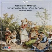 Matiegka : Notturnos For Flute, Viola & Guitar cover image