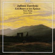 Zarebski : Grande Polonaise / Les Roses Et Les Epines / Etrennes (excerpts) / Berceuse / Tarantelle cover image