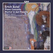 Zeisl : Piano Concerto & Pierrot In Der Flasche cover image
