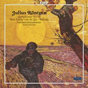 Rontgen, J. : Symphony No. 18 / 6 Old Netherlandish Dances / Ballade On A Norwegian Folk Song cover image