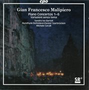 Malipiero : Piano Concertos Nos. 1-6 cover image