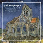 Roentgen Julius : Symphonies 5, 6 & 19 cover image