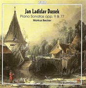 Dussek, J.l. : Piano Sonatas. Opp. 9 And 77 cover image