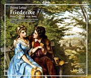 Lehar, F. : Friedrike [operetta] cover image