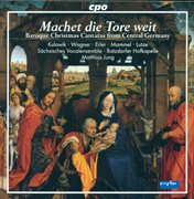 Christmas Baroque Cantatas (german) : Schelle, J. / Petritz, B. / Erlebach, P.h. / Jacobi, C.a. cover image