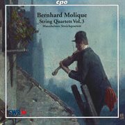 Molique : String Quartets, Vol. 3 cover image