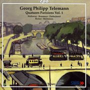 Telemann : Quatuors Parisiens, Vol. 1 cover image