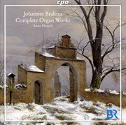 Brahms, J. : Organ Music (complete) cover image