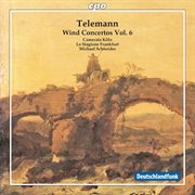 Telemann : Wind Concertos, Vol. 6 cover image