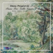 Pejacevic : Piano Trio. Cello Sonata cover image
