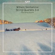 Stenhammar : String Quartets Nos. 3-6 cover image