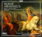 Bruch, M. : Arminius [oratorio] cover image