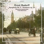 Rudorff : Symphony No. 3, Op. 50 & Variations Op. 24 cover image