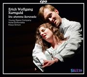 Korngold : Die Stumme Serenade cover image