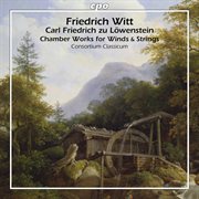 Witt : Chamber Works For Winds & Strings cover image