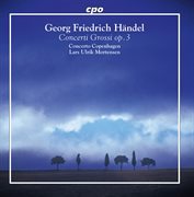 Handel : Concerti Grossi, Op. 3, Nos. 1-6 cover image