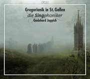 Die Singphoniker : Gregorianischer Choral Aus St. Gallen cover image