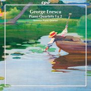 Enescu : Piano Quartets 1 & 2 cover image