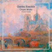 Koechlin : Organ Works cover image