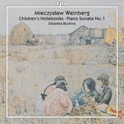 Weinberg : Children's Notebooks / Piano Sonata No. 1 cover image