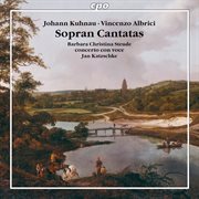 Kuhnau & Albrici : Sopran Cantatas cover image