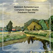 Scheidemann : Organ Works cover image