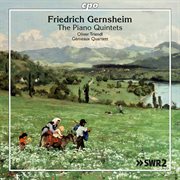 Gernsheim : The Piano Quintets cover image