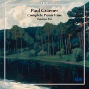 Graener : Works For Piano Trio cover image