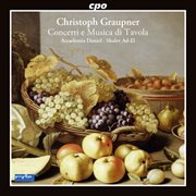 Graupner : Concerti E Musica Di Tavola cover image